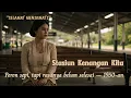 Download Lagu Tembang Kenangan 50an | Untuk Perjalanan yang Tak Lagi Punya Tujuan Bersama