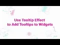 How to Use Tooltip Effect to Add Tooltips to Widgets