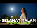 Download Lagu Selamat Malam - Evie Tamala Cover