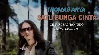 Download THOMAS ARYA-SATU BUNGA CINTA(lirik)lagu slow terbaru 2020 MP3