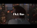 미소짓던 네 얼굴을 다시 보고싶어. Risk - FKJ & Bas(가사/해석)