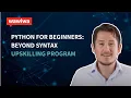 Wawiwa Tech - Python for Beginners Beyond Syntax