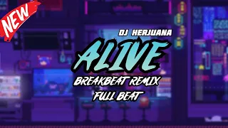 dj alive breakbeat remix full beat terbaru 2024