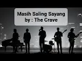 Download Lagu The Crave – Masih Saling Sayang (Official Lyric Video)