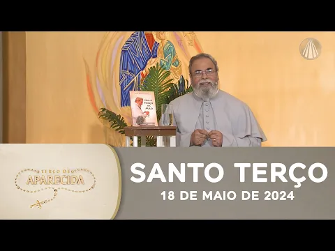 Download MP3 Terço de Aparecida com Pe. Antonio Maria - 18 de maio de 2024 [Mistérios Gozosos]