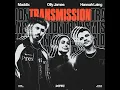 Transmission - Maddix, Olly James & Hannah Laing