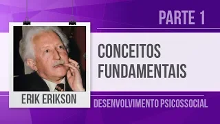 ERIK ERIKSON 1 - PSYCHOSOCIAL THEORY