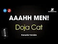 Lagu Doja Cat - AAAHH MEN! (Karaoke)