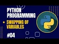Python Programming to swap two variables
