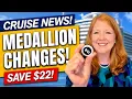 CRUISE NEWS Princess Medallion Changes Save Your 22