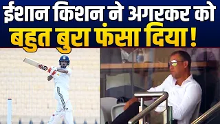 Agarkar के सामने Ishan Kishan ने खेल कर दिया, अब टीम चुनने से पहले हजार बार सोचेंगे !