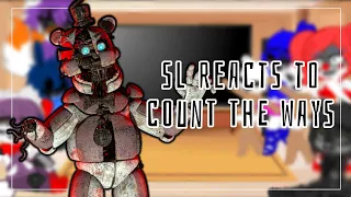 / Sister Location reacts to COUNT THE WAYS // fnaf 5 // READ DESCRIPTION! //