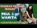 Download Lagu WETON IDAMAN PRIA DAN WANITA #primbonjawa