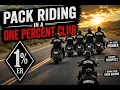 PACK RIDING WITH A 1 OUTLAW MOTORCYCLE CLUB Know Your Place in the Pack