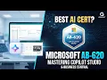 AB-620 Copilot Studio AI Agents Study Guide
