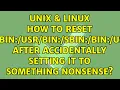 Unix Linux How to reset PATH after accidentally setting it to something nonsense