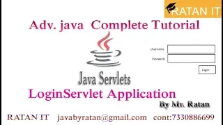 Adv Java Tutorial Servlet LoginServlet Application By Ratan Sir