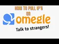 How to pull IP addresses on Omegle WORKING DECEMBER 2021