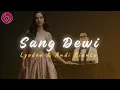 Download Lagu Sang Dewi - Lyodra, Andi Rianto (Lirik Lagu) | Ft_Channel