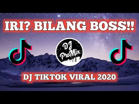 Download MP3 DJ IRI BILANG BOSS X BALE BALE REMIX FULL BASS VIRAL TIKTOK 2020