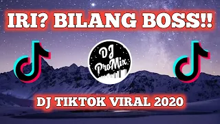 dj iri bilang boss x bale bale remix full bass viral tiktok 2020