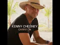 Carry On - Kenny Chesney