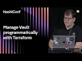 Manage Vault programmatically with Terraform