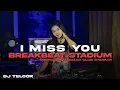 Download Lagu DJ BREAKBEAT STADIUM 2025 | I MISS YOU | SUASANA CLUB STADIUM DIJAMIN NOSTALGIA | DJ TELOOR