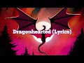 Download Lagu 𝐌𝐢𝐧𝐞𝐜𝐫𝐚𝐟𝐭 𝐒𝐨𝐧𝐠 - 𝐃𝐫𝐚𝐠𝐨𝐧𝐡𝐞𝐚𝐫𝐭𝐞𝐝 (𝐋𝐲𝐫𝐢𝐜𝐬)
