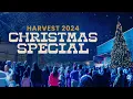 Harvest 2024 Christmas Special