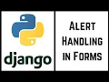 Django Tutorial for Beginners - Alert Handling in Forms Part 2
