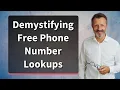 Demystifying Free Phone Number Lookups