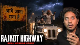 Rajkot Highway Horror Story | राजकोट हाईवे की भूतिया घटना