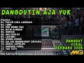 DANGDUTIN AJA YUK TERBARU 2025 - PACAR LIMA LANGKAH , LEBU , EGO WONG TUO