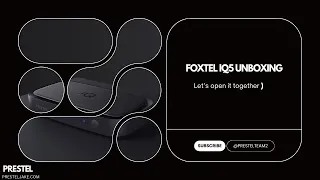 Foxtel iQ5 Unboxing
