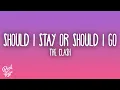 The Clash - Should I Stay or Should I Go