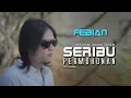 Download Lagu Febian - Seribu Permohonan [ Official Music Video ]