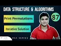 L-87 Print All Permutations of String Iteratively DSA Series