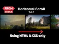 Create a Horizontal image scroll using html and css only for beginners step-by-step tutorial