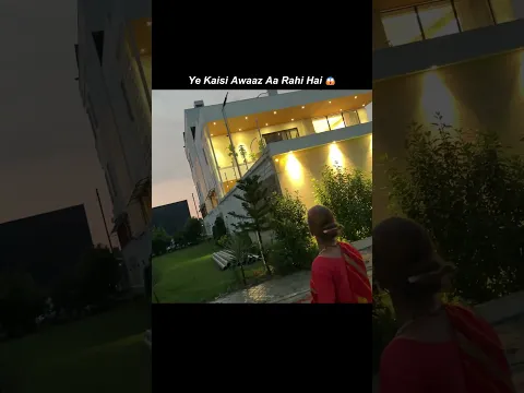 Ye Kaisi Awaaz Aa Rahi Hai😲😲 #souravjoshivlogs #souravjoshi #vlog