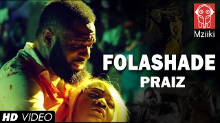 praiz folashade official video
