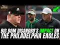 Big Dom DiSandro s IMPACT On The Philadelphia Eagles