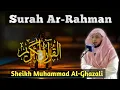 Download Lagu Murattal Merdu Surah Ar-Rahman by Sheikh Muhammad Al-Ghazali