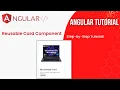 E4 - Creating Reusable Card Components in Angular Step-by-Step Tutorial