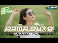 Download Lagu DJ RANA DUKA V3 ‼️ NROTOK TRAP MENGKANE 🔵 DUMPA PROJECT FT TOKO SUMBER BAROKAH REBORN