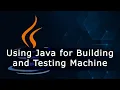 Using Java for Building and Testing Machine Learning Models