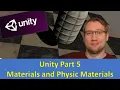 Unity Part 05 Basics of Materials and Physic Materials