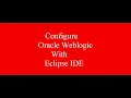 How to configure Weblogic12c With Eclipse IDE Add weblogic12c in eclipse
