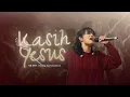 Lagu Kasih Yesus [Official Music Video] - SKWR | Echa Soemantri
