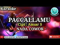 PACCALLAMU Karaoke || Ansar S || Nada Cowok || Versi Slow